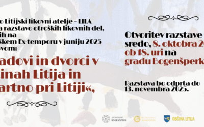 Otvoritev likovne razstave Društva LILA: »Gradovi in dvorci v občinah Litija in Šmartno pri Litiji«